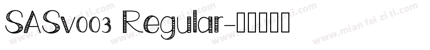 SASv003 Regular字体转换